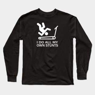 I do my own stunts! - Treadmill Long Sleeve T-Shirt